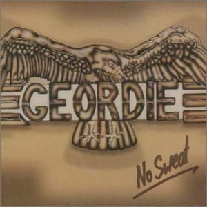 Geordie/No Sweat@Import-Gbr@Incl. Bonus Tracks